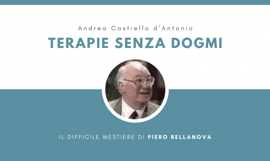 Terapie senza dogmi. Il difficile mestiere di Piero Bellanova